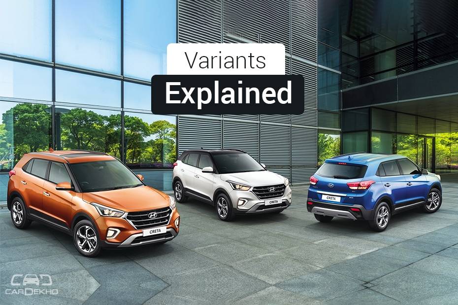 2018 Hyundai Creta Facelift: Variants Explained