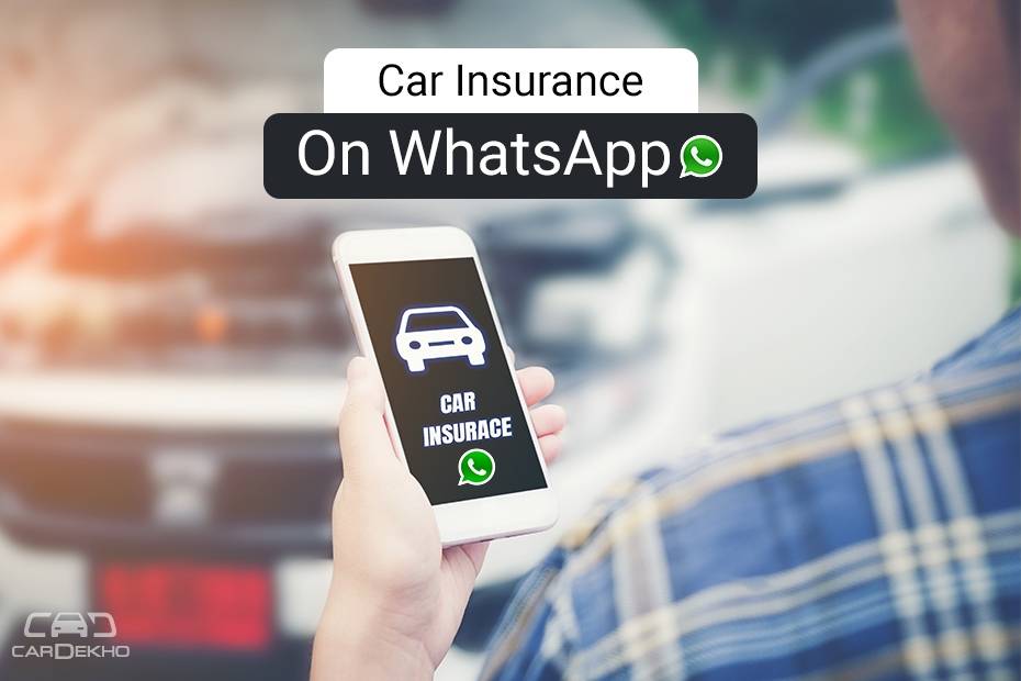 Now Get Your Car Insurance Policy Delivered On WhatsApp