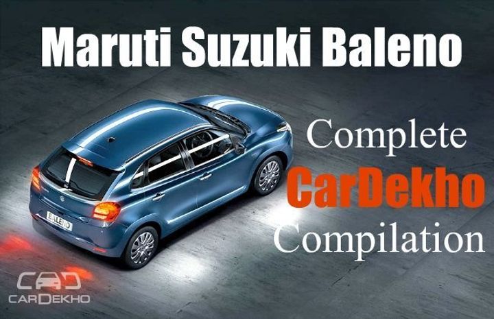 Maruti Suzuki Baleno: The Complete CarDekho Compilation! Maruti Suzuki Baleno: The Complete CarDekho Compilation!
