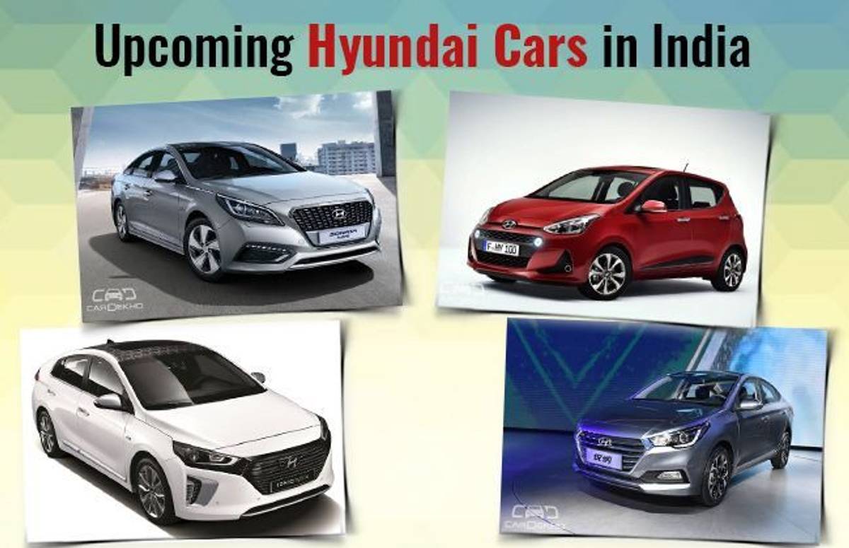 Upcoming Hyundai Cars In India - At A Glance Upcoming Hyundai Cars In India - At A Glance