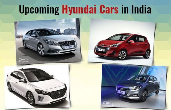 Upcoming Hyundai Cars In India - At A Glance Upcoming Hyundai Cars In India - At A Glance