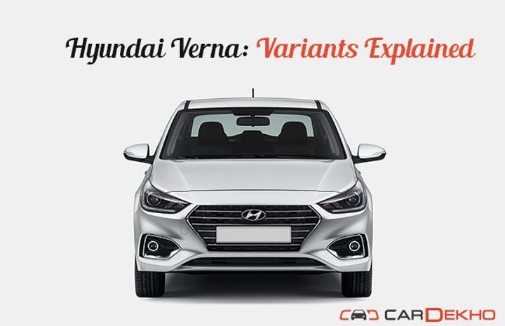 2017 Hyundai Verna: Variants Explained 2017 Hyundai Verna: Variants Explained