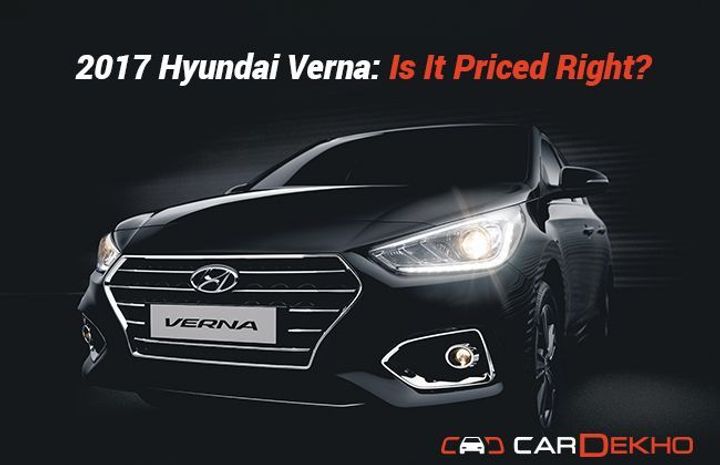 2017 Hyundai Verna: Is It Priced Right? 2017 Hyundai Verna: Is It Priced Right?